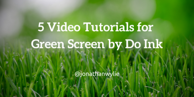 Green screen tutorials